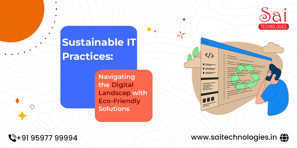 Sustainable IT Solutions